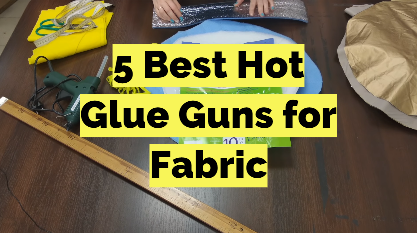 Glue Guns for Fabric
