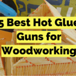 Hot Glue Guns for Woodworking