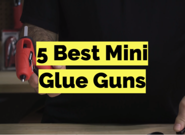 5 Best Mini Glue Guns