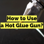 How to Use a Hot Glue Gun?