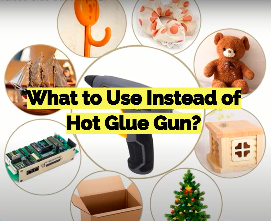 what-to-use-instead-of-hot-glue-gun-gluegunwiki