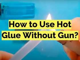 How to Use Hot Glue Without Gun?
