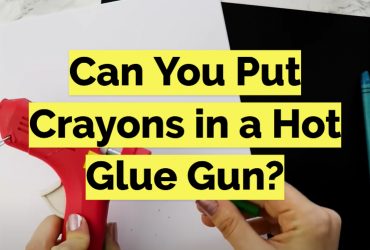 Can You Put Crayons in a Hot Glue Gun?