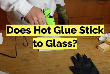 Does Hot Glue Stick to Glass?